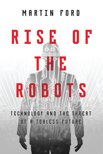 Book of the month – Rise of the Robots: Technology and the Threat of a Jobless Future